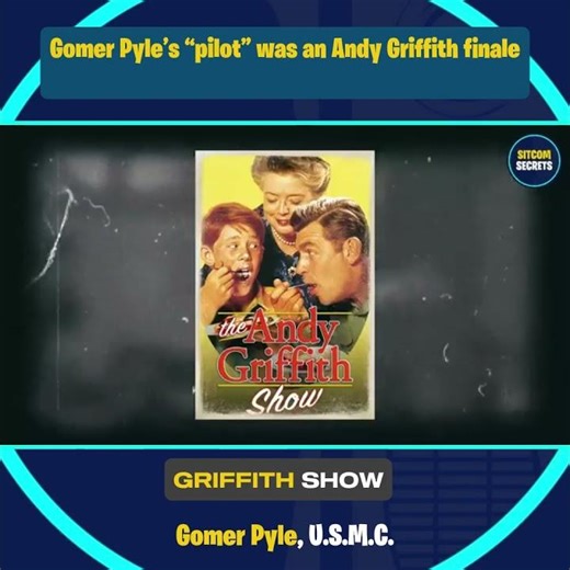 Gomer Pyle’s “pilot” was an Andy Griffith finale