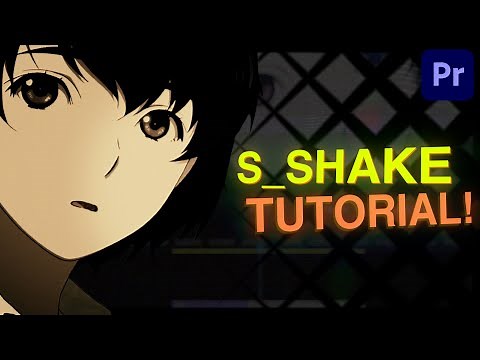 Smooth S_Shake Tutorial | Premiere Pro (for edits/AMVs)