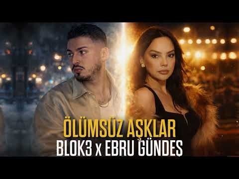 Ebru Gündeş x Blok3 - Ölümsüz Aşklar (Remix 2026)