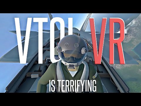 This VR Flight Sim is Terrifyingly Immersive - VTOL VR