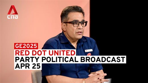 GE2025: Red Dot United - Party Political Broadcast, Apr 25