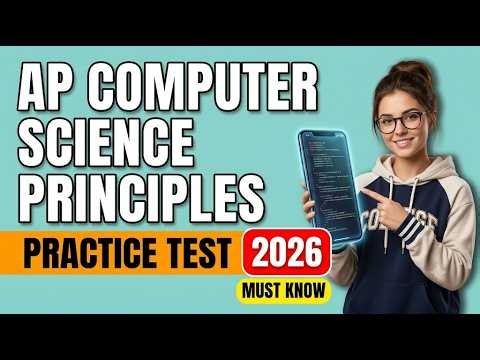 Ace the 2026 AP Computer Science Principles Exam: Real Practice Test Questions and Answers