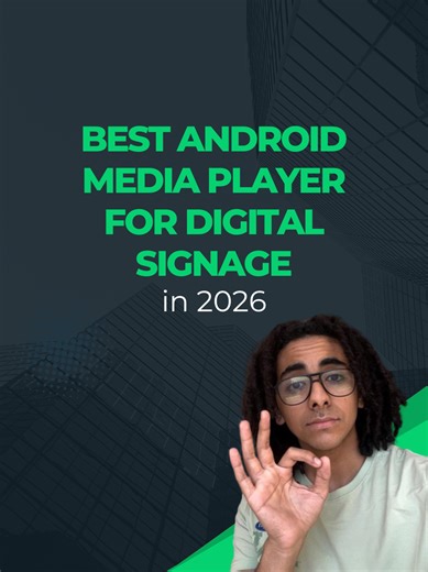 ‏Best Android Media Player for Digital Signage in 2026
