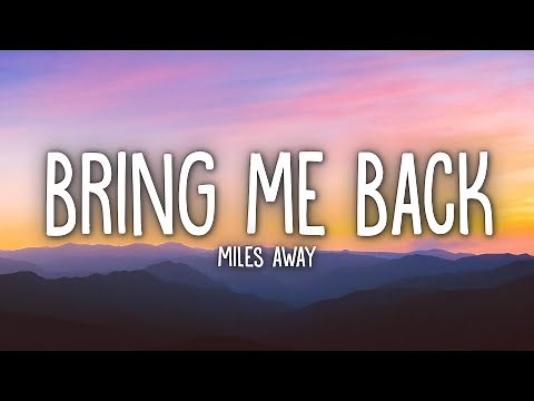 Miles Away - Bring Me Back ft. Claire Ridgely (Acoustic) (Lyrics)