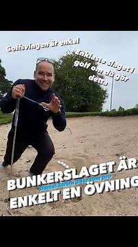 Bunkerslag är enkelt, lär mig bunkerslag. Daniel Ström visar dig hur enkelt allt med golf är.