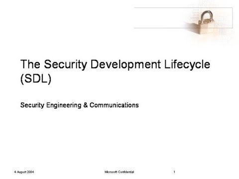 TCAAB 2004 - The Security Development Lifecycle (SDL) - Steve Lipner - 2004/08