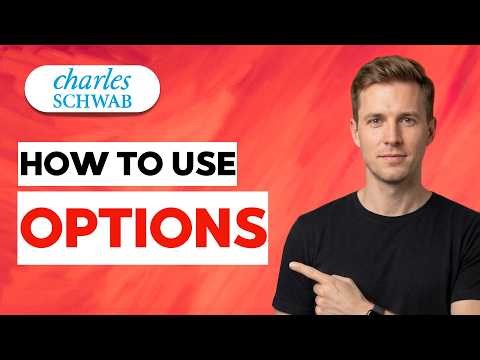 How to Use Schwab Options [2026 Full Guide]