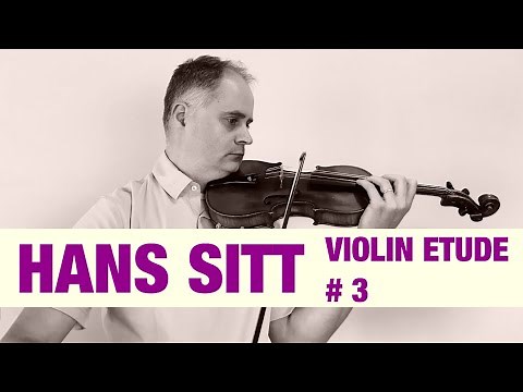 Hans Sitt Violin Étude no. 3 - 100 Études, Op. 32 book 1 by ‪@Violinexplorer‬