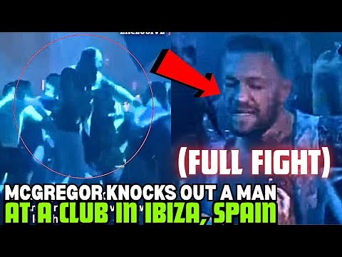 Conor McGregor KNOCKS OUT A Guy At Club In Ibiza, Spain (FULL VIDEO)