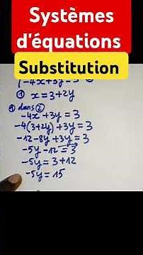 Comment résoudre un système de deux équations à deux inconnues par la méthode de substitution