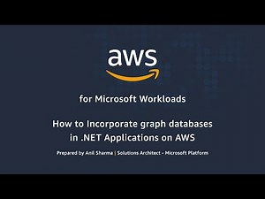 How to Incorporate Graph Databases in .NET Applications on AWS