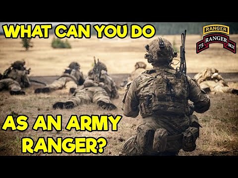 WHAT CAN YOU DO AS AN ARMY RANGER?