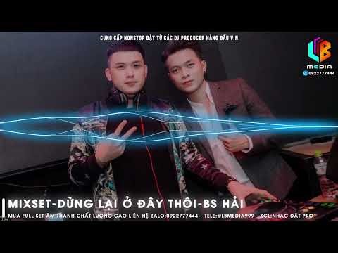Mixset Bs Hải | Nhạc Đặt | Nhạc Chill 2024 | Deep House | Nhạc Chất Lượng Cao | Nhạc Sập | Nhạc Ôm