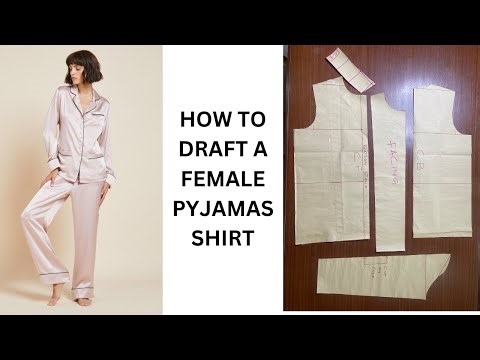 HOW TO DRAFT A FEMALE PYJAMAS SHIRT | PYJAMAS SET PART 1 OF 3
