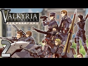 Valkyria Chronicles Remastered ➤ 2 - Let's Play - BUILD AN ARMY - Playthrough Gameplay
