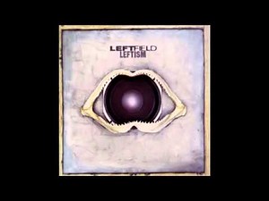 Release The Pressure - Leftfield