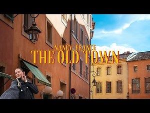 explore the old town in nancy, france | vieille ville 🇫🇷