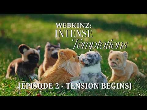 Webkinz: Intense Temptations [Episode 2 - Tension Begins]