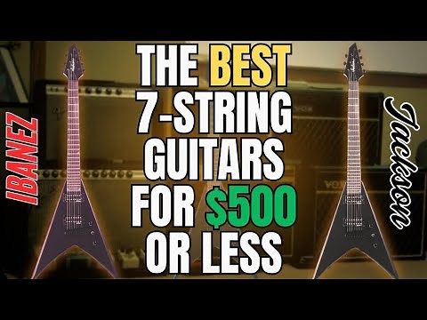 Best Cheap 7-String Guitars You Need to Try!