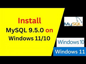 How to Install MySQL 9.5.0 on Windows 11/10 & Servers | Step-by-Step Setup Guide