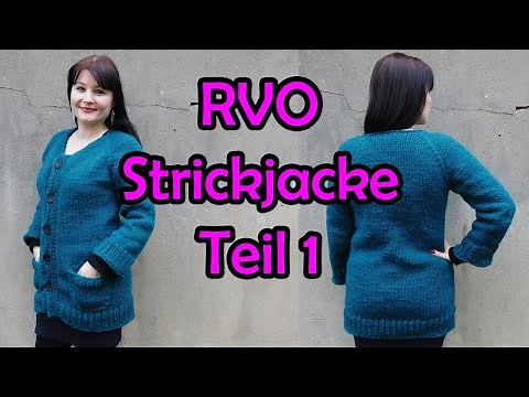 RVO Strickjacke Teil 1 - Romy Fischer Strickanleitung