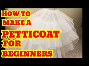 HOW TO MAKE PETTICOAT FOR BEGINNERS