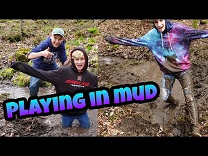 Playing in mud!!!!!!!!