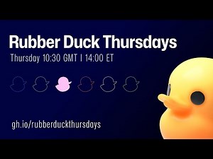 Rubber Duck Thursdays - Let's build