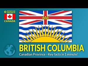 British Columbia Flag & Facts; Province of Canada; BC
