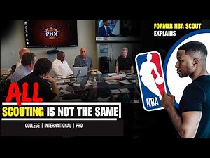 Former NBA Scout Explains the Differences in Scouting