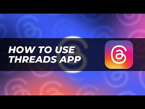 How to Use the Threads App: A Beginner’s Guide