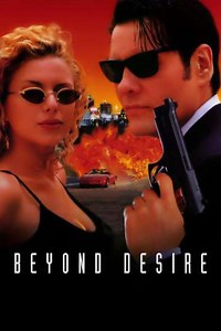 Beyond Desire - Movie