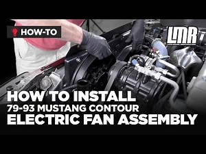 How To Install Fox Body Mustang Contour Electric Fan Assembly (79-93)
