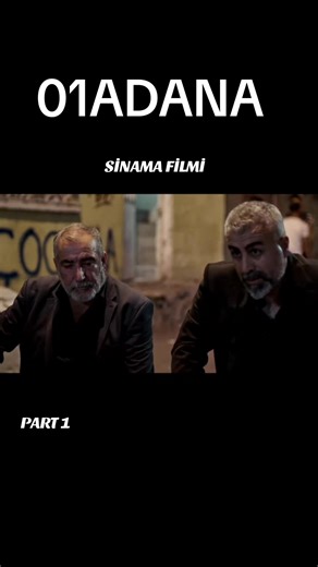 SİNAMA FİLMİ - PART 1: ADANA'NIN SOKAKLARI