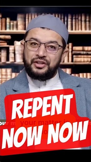 Don't Delay, Repent to Allah Now Now