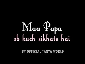 Maa papa sb kuch sikhate hai|| mom dad status