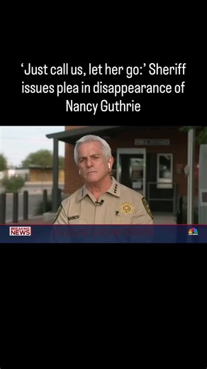 Pima County Sheriff Chris Nanos tells NBC News investigators believe Savannah Guthrie’s mother, 84-year-old Nancy Guthrie, was taken from her home against her will and warns that without her medication, her condition could become fatal. | NBC Nightly News with Tom Llamas
