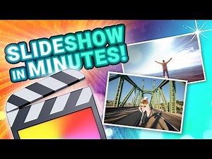 How to make a Slideshow in Final Cut Pro