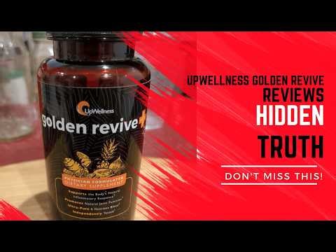 Upwellness Golden Revive Reviews: Customers Verdict All Truth about Upwellness Golden Revive Plus
