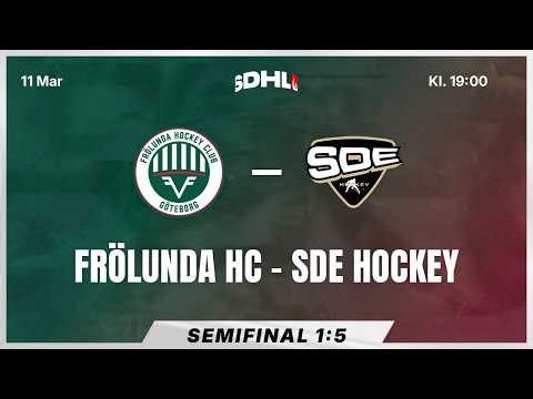 SDHL: Frölunda HC - SDE Hockey | Semifinal 1:5 | Frölundaborgs Isstadion | Säsong 25/26