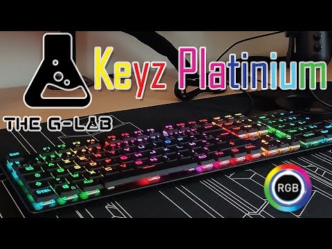 The G-LAB Keyz Platinium : clavier gamer mécanique RGB 🤩