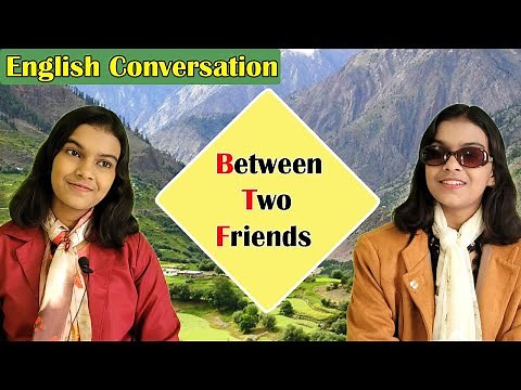 Conversation Between Two Friends | Daily Life Conversation | Improve Your English | Adrija Biswas