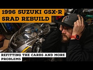 Suzuki GSX-R 750 SRAD Carburetor Rebuild, Refitting and More Problems!