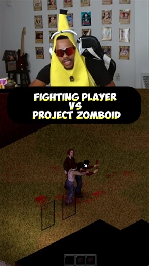 Figthing game player vs Projecet Zomboid #projectzomboid #bananaman #firstplaythrough #projectzomboid #bananaman #firstplaythrough