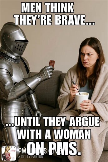 “Men think they’re brave until they argue with a woman during PMS and arrive in a suit of armor carrying chocolate like ‘I choose life today.’” 😂⚔️🍫🕊️ #ChocolateWarrior #PMSProtectionGear #ChoosePeace #RelationshipSurvival | Debra Ann Austin