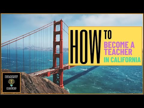 How To Become A Teacher In California?