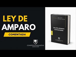 Commented Amparo Law (Tutorial)