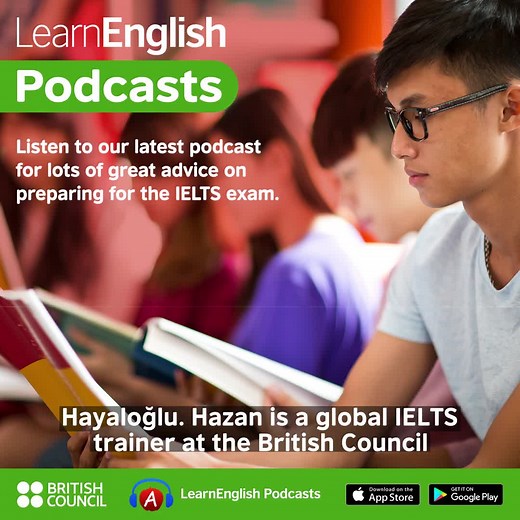 Are you preparing for IELTS? Then don't miss our latest podcasts filled with great advice to help you! Download free here for Android or iOS: https://bit.ly/DownloadPodcastsNow And you can read Hazan's blog here: https://bit.ly/IELTS12Tips Neil | LearnEnglish – British Council