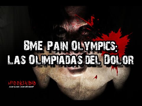 BME Pain Olympics: Las Olimpiadas del Dolor (Real)