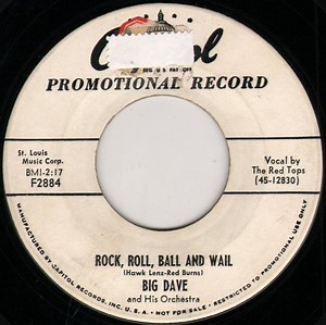 Big Dave And His Orchestra - Rock, Roll, Ball And Wail